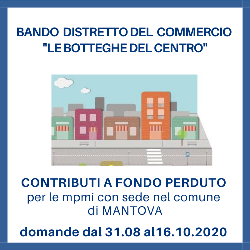Bando per le imprese del distretto del commercio "Le Botteghe del centro" (comune di Mantova)
